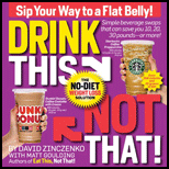 Drink This, Not That!: The No-Diet Weight Loss Solution