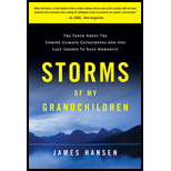 Storms of My Grandchildren: Truth About the Coming Climate Catastrophe and Our Last Chance to Save Humanity