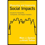 Measuring and Improving Social Impacts: A Guide for Nonprofits, Companies, and Impact Investors