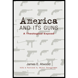 America and Its Guns: A Theological Expose