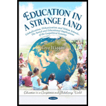 Education in a Strange Land: Globalization, Urbanization and Urban Schools - The Social and Educational Implications of the Geopolitical Economy