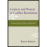 Context and Pretext in Conflict Resolution: Culture, Identity, Power, and Practice