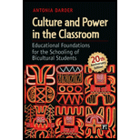 Culture and Power in the Classroom: Educational Foundations for the Schooling of Bicultural Students, 20th Anniversary Edtion