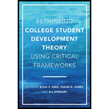 Rethinking College Student Development Theory Using Critical Frameworks