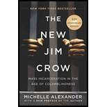 New Jim Crow: Mass Incarceration in the Age of Colorblindness