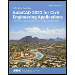 Introduction to AutoCAD 2022 for Civil Engineering Applications: Learning to use AutoCAD for Civil Engineering Projects