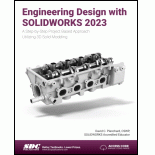 Engineering Design With SOLIDWORKS 2023: A Step-by-Step Project Based ...