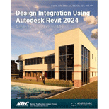 Design Integration Using Autodesk Revit 2024: Architecture, Structure and MEP