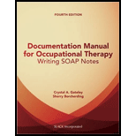 Documentation Manual for Occupational Therapy: Writing SOAP Notes - With Access