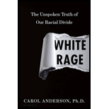 White Rage: The Unspoken Truth of Our Racial Divide