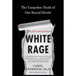 White Rage: The Unspoken Truth of Our Racial Divide
