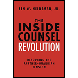 INSIDE COUNSEL REVOLUTION: RESOLVING THE PARTNER-GUARDIAN TENSION
