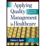 Applying Quality Management in Healthcare: A Systems Approach