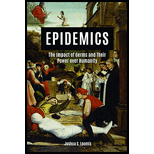 Epidemics: The Impact of Germs and Their Power over Humanity