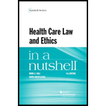 Health Care Law and Ethics in a Nutshell