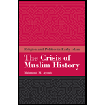 Crisis of Muslim History : Religion and Politics in Early Islam