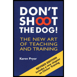 Don't Shoot the Dog!: The New Art Of Teaching and Training