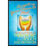 Accepting Your Power to Heal: The Personal Practice of Therapeutic Touch