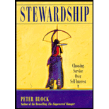 Stewardship : Choosing Service Over Self-Interest
