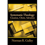 Systematic Theology: Creation, Christ, Salvation