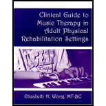 Clinical Guide to Music Therapy in Adult Physical Rehabilitation Settings