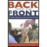 Back from the Front: Combat Trauma, Love, and the Family