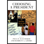 Choosing a President : The Electoral College and Beyond