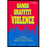 Gangs, Graffiti and Violence : A Realistic Guide to the Scope and Nature of Gangs in America