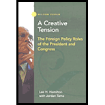 Creative Tension : The Foreign Policy Roles of the President and Congress