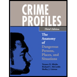 Crime Profiles: The Anatomy of Dangerous Persons, Places, and Situations
