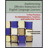 Implementing Effective Instruction for English Language Learners: 12 Key Practices for Administrators, Teachers, and Leadership Teams