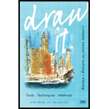 Draw It: Tools, Techniques, Methods, Workbook Manual for Sketching and Drawing
