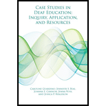 Case Studies in Deaf Education: Inquiry, Application, and Resources