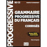 Grammaire Progressive Du Francais B2 C2: Corriges
