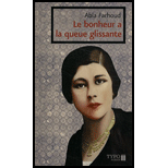 Le Bonheur a La Queue Glissante