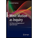 Wave Motion as Inquiry: The Physics and Applications of Light and Sound