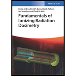 Fundamentals of Ionizing Radiation Dosimetry