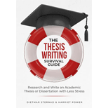 Thesis Writing Survival Guide: Research and Write an Academic Thesis or Disseration with Less Stress
