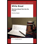 White Bread: Weaving Cultural Past into the Present (Paperback)