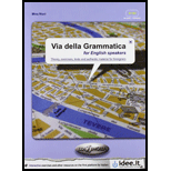 Via della Grammatica for English Speakers: Theory, Exercises, Tests and Authentic Material for Foreigners - With Access