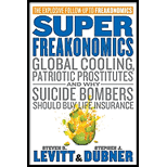 SuperFreakonomics: Global Cooling, Patriotic Prostitutes, and Why Suicide Bombers Should Buy Life Insurance