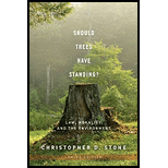 Should Trees Have Standing?: Law, Morality, and the Environment