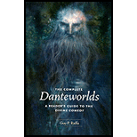 Complete Danteworlds: A Reader's Guide to the Divine Comedy