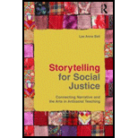 Storytelling for Social Justice: Connecting Narrative and the Arts in Antiracist Teaching