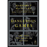 Dangerous Games: The Uses and Abuses of History