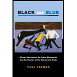 Black and Blue: African Americans, The Labor Movement, and the Decline of the Democratic Party