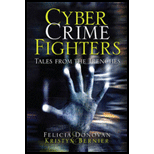 Cyber Crime Fighters: Tales from the Trenches