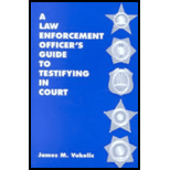 Law Enforcement Officer's Guide to Testifying in Court