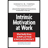Intrinsic Motivation at Work: What Really Drives Employee Engagement