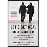 Let's Get Real or Let's Not Play: Transforming the Buyer/Seller Relationship